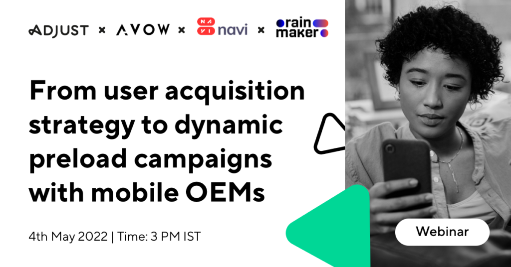 From user acquisition strategy to dynamic preload campaigns with mobile OEMs
