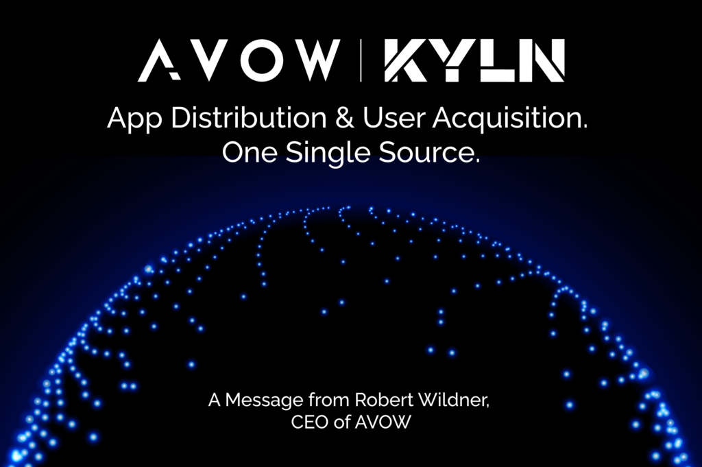 AVOW and KYLN join forces to offer app distribution and mobile user acquisition from one single source.