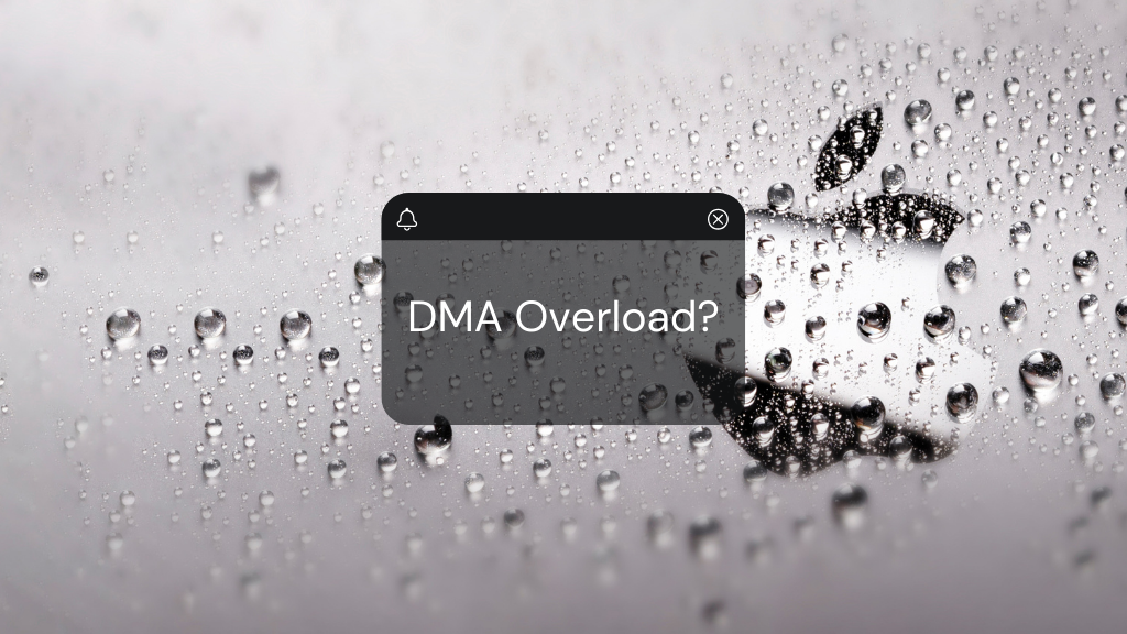 DMA - Digital Markets Act - DMA Overload