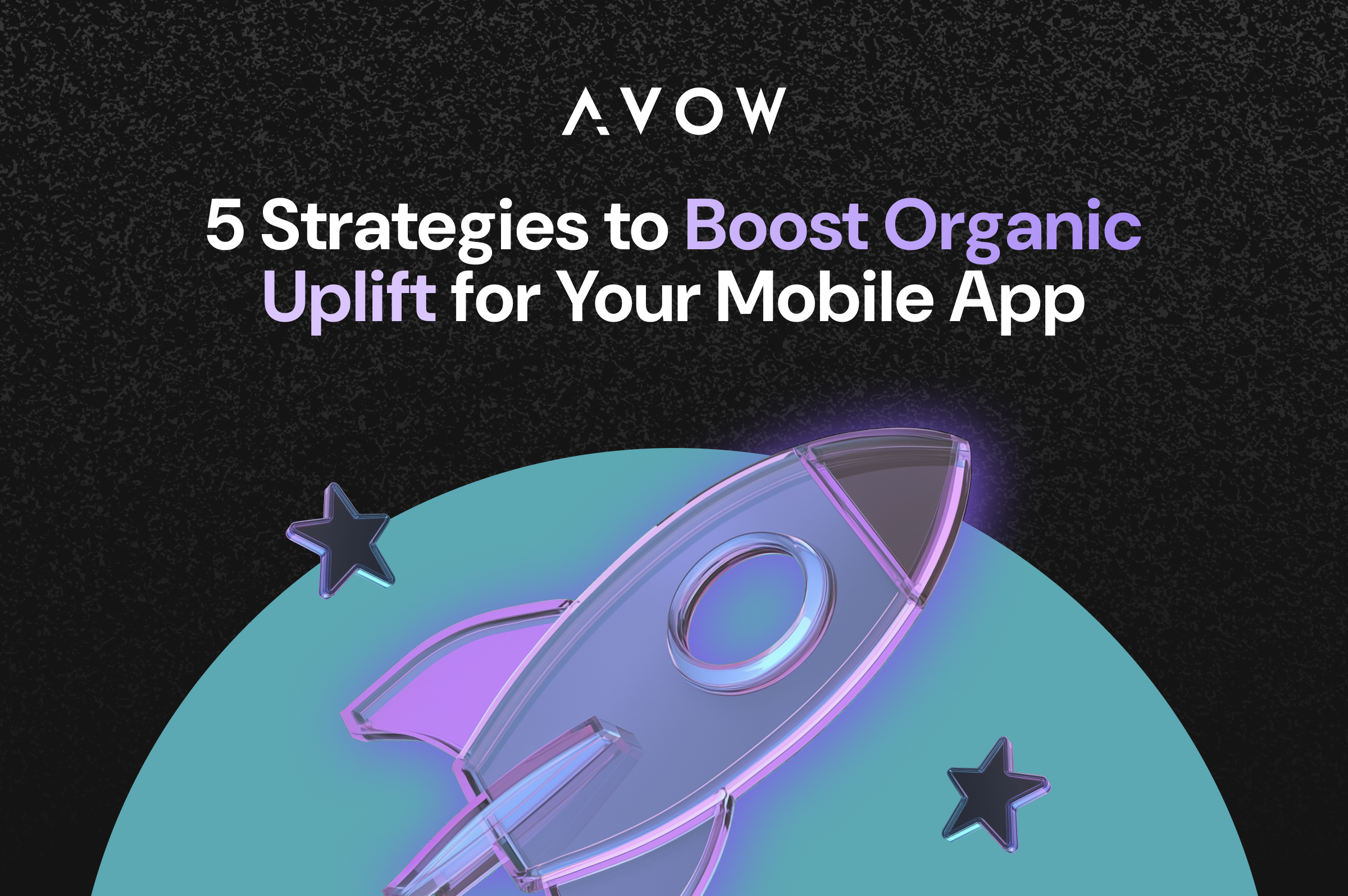 5 Organic App Growth Strategies Every Marketer Should Know