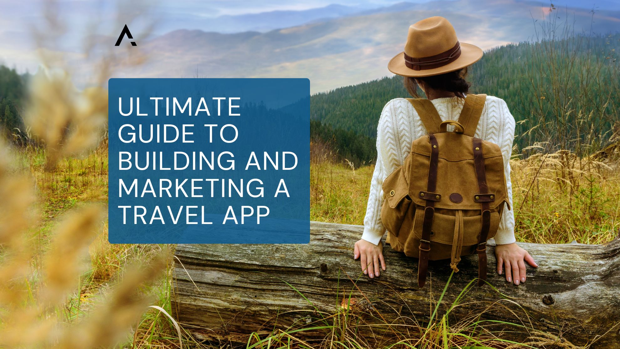 Ultimate Guide to Building and Marketing Travel Apps