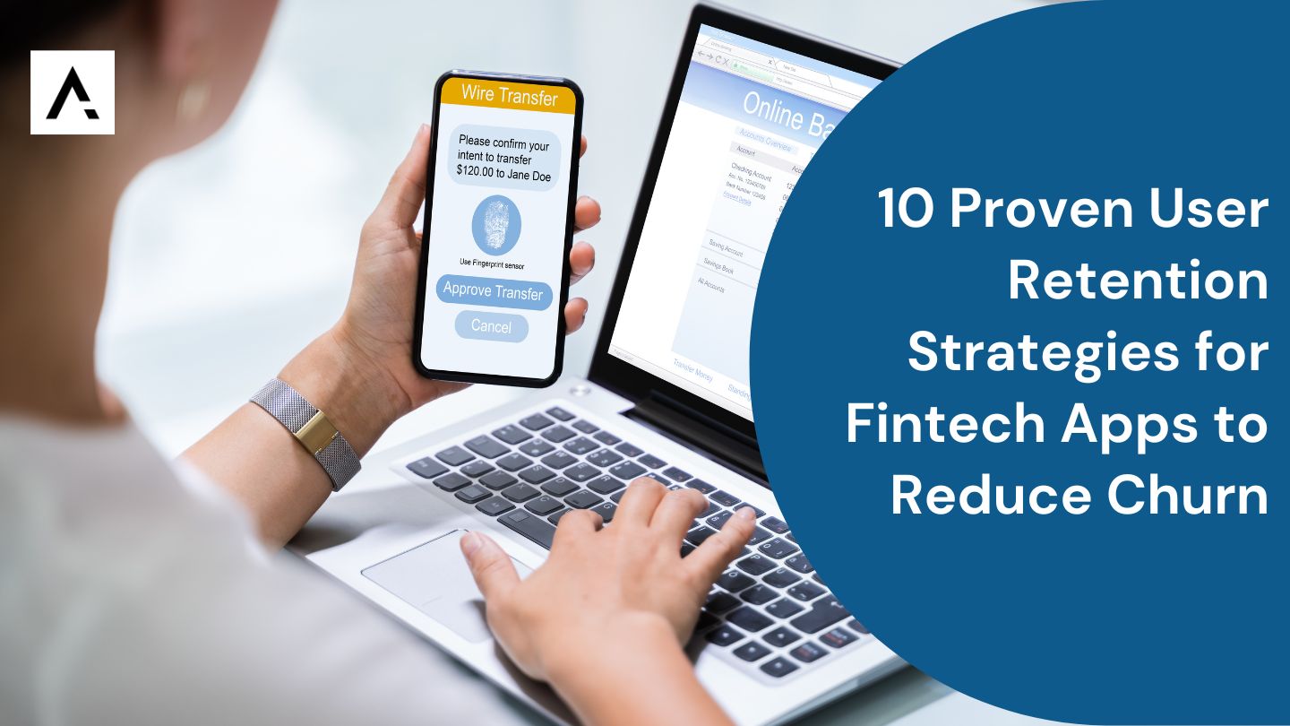10 Proven User Retention Strategies for Fintech Apps to Reduce Churn / Churn reduction