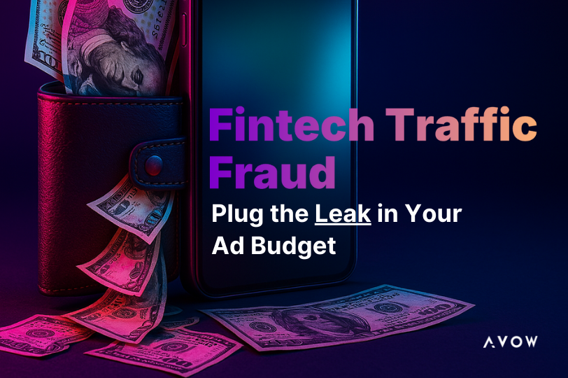 leaky ad budget - Fintech Traffic Fraud Is Wasting 15% Of Your Ad Budget