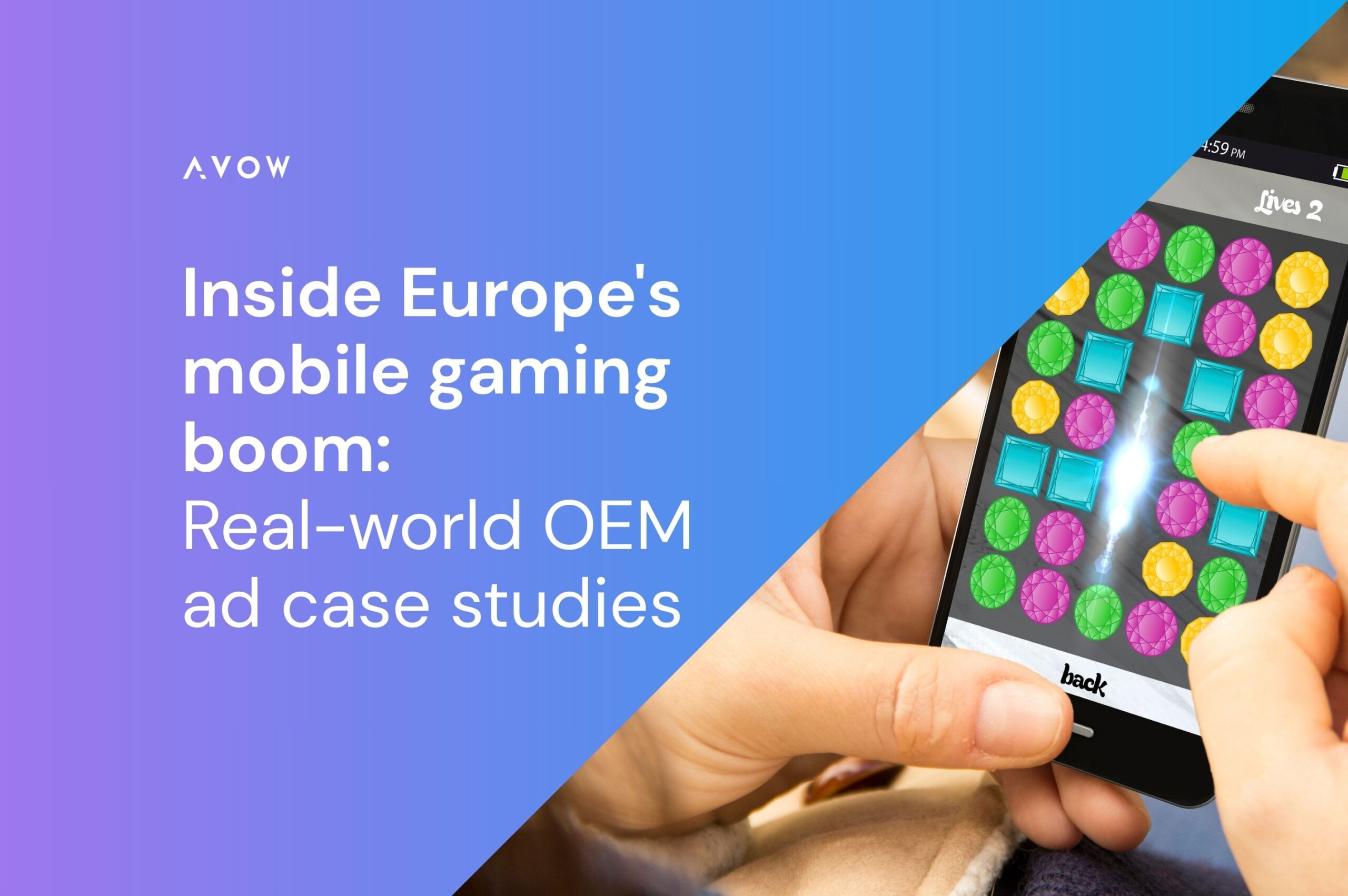 mobile gaming advertising - Inside Europe's mobile gaming boom: Real-world OEM ad case studies