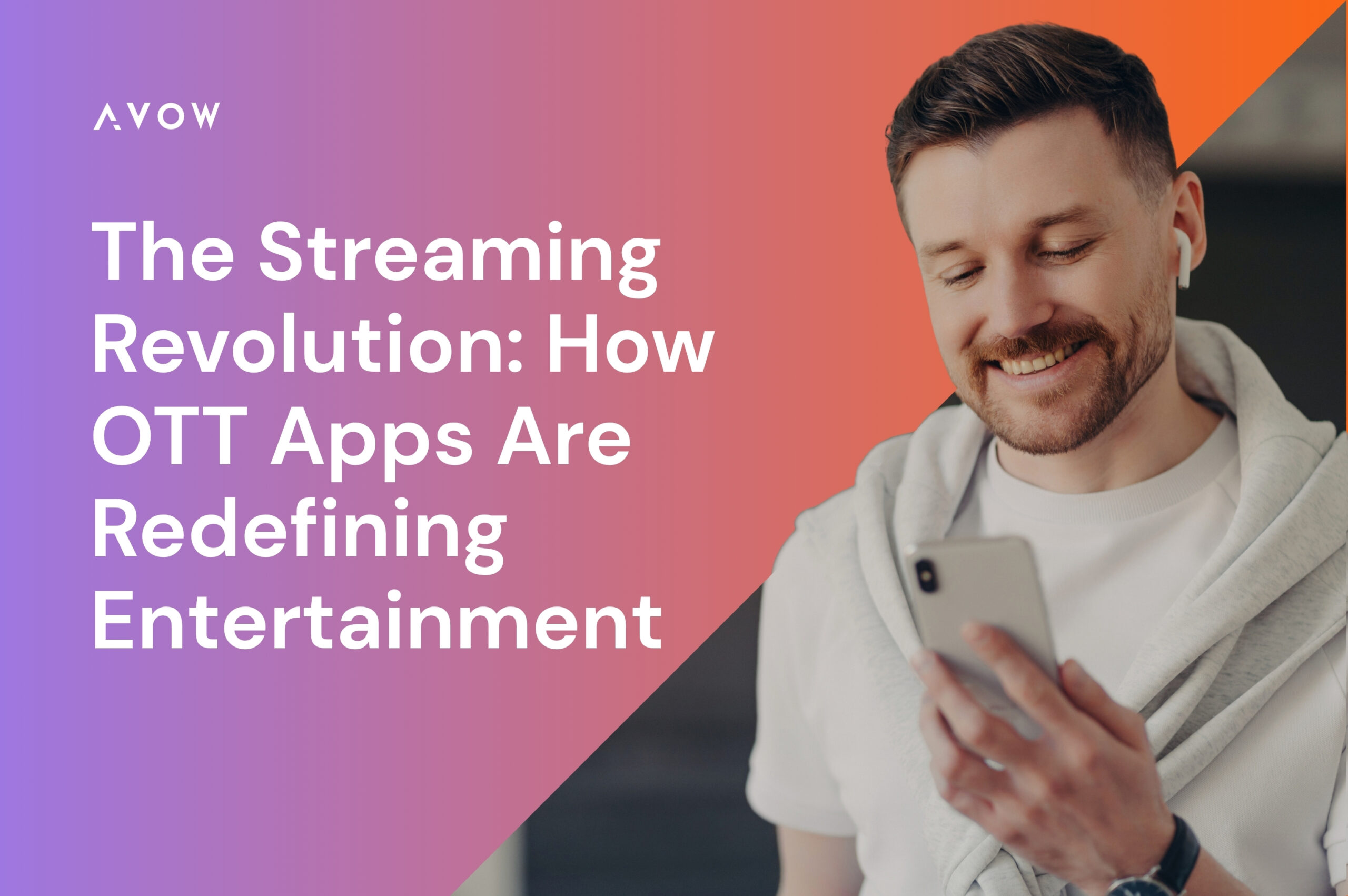 The Streaming Revolution: How OTT Apps Are Redefining Entertainment
