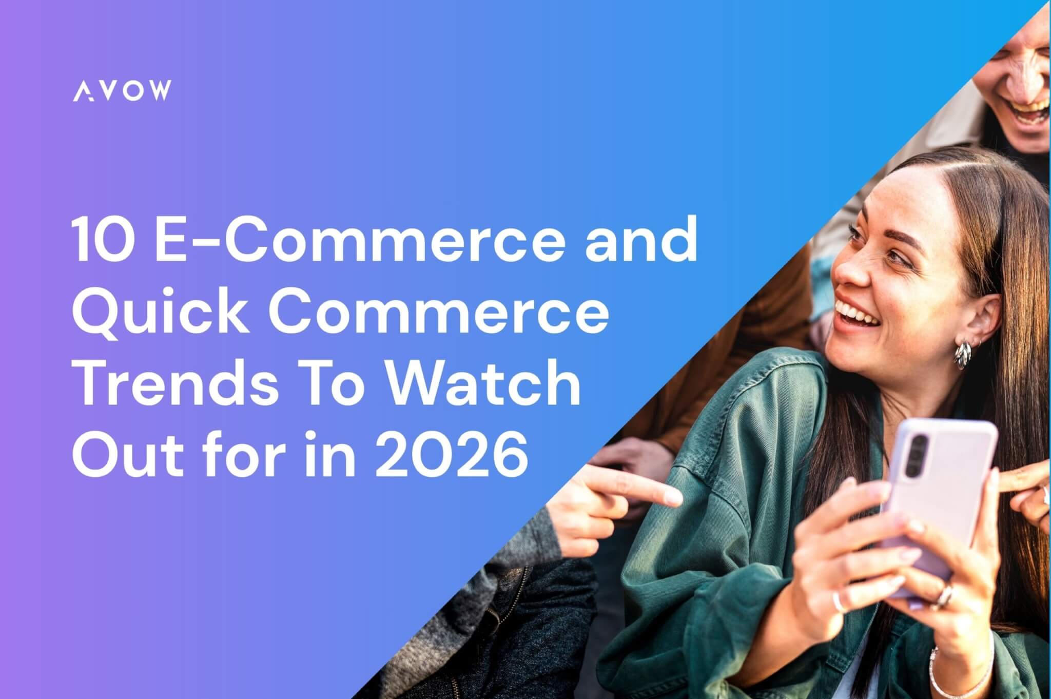 10 E-Commerce and Quick Commerce Trends To Watch Out for in 2026 e-commerce app