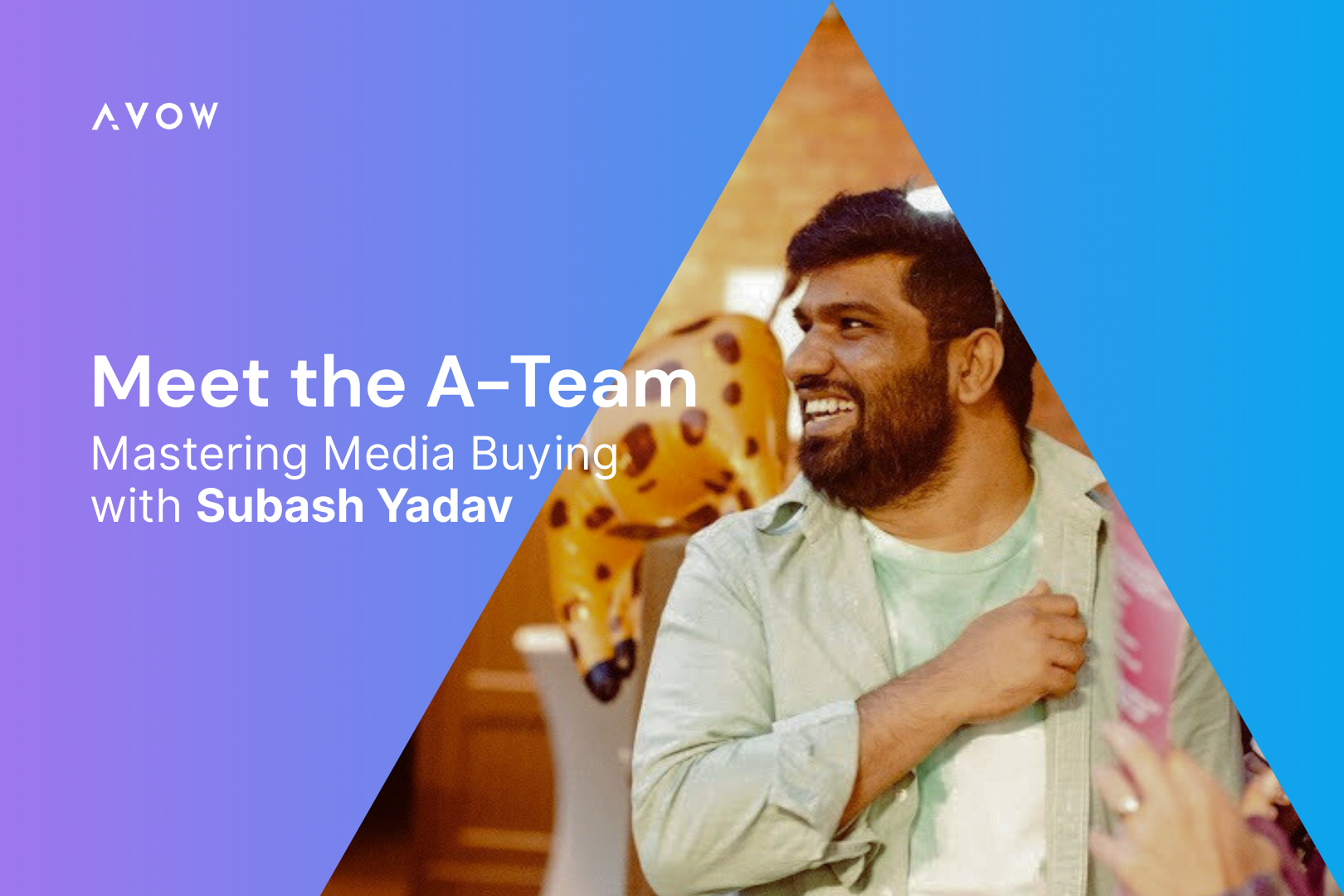 Meet the A-team - Mastering Media Buying with Senior Media Buyer at AVOW
