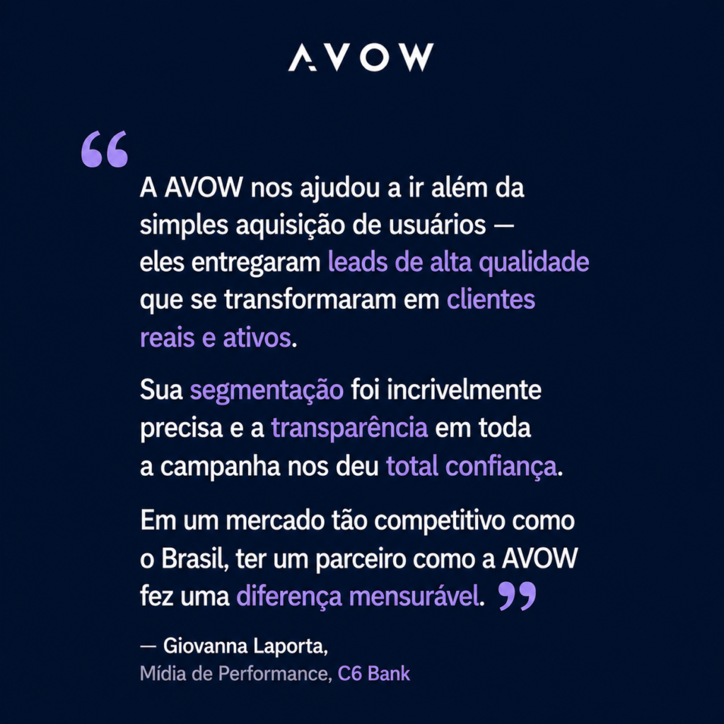 equívocos sobre mobile OEM advertising ilustrados em depoimento do C6 Bank sobre qualidade de leads e performance
