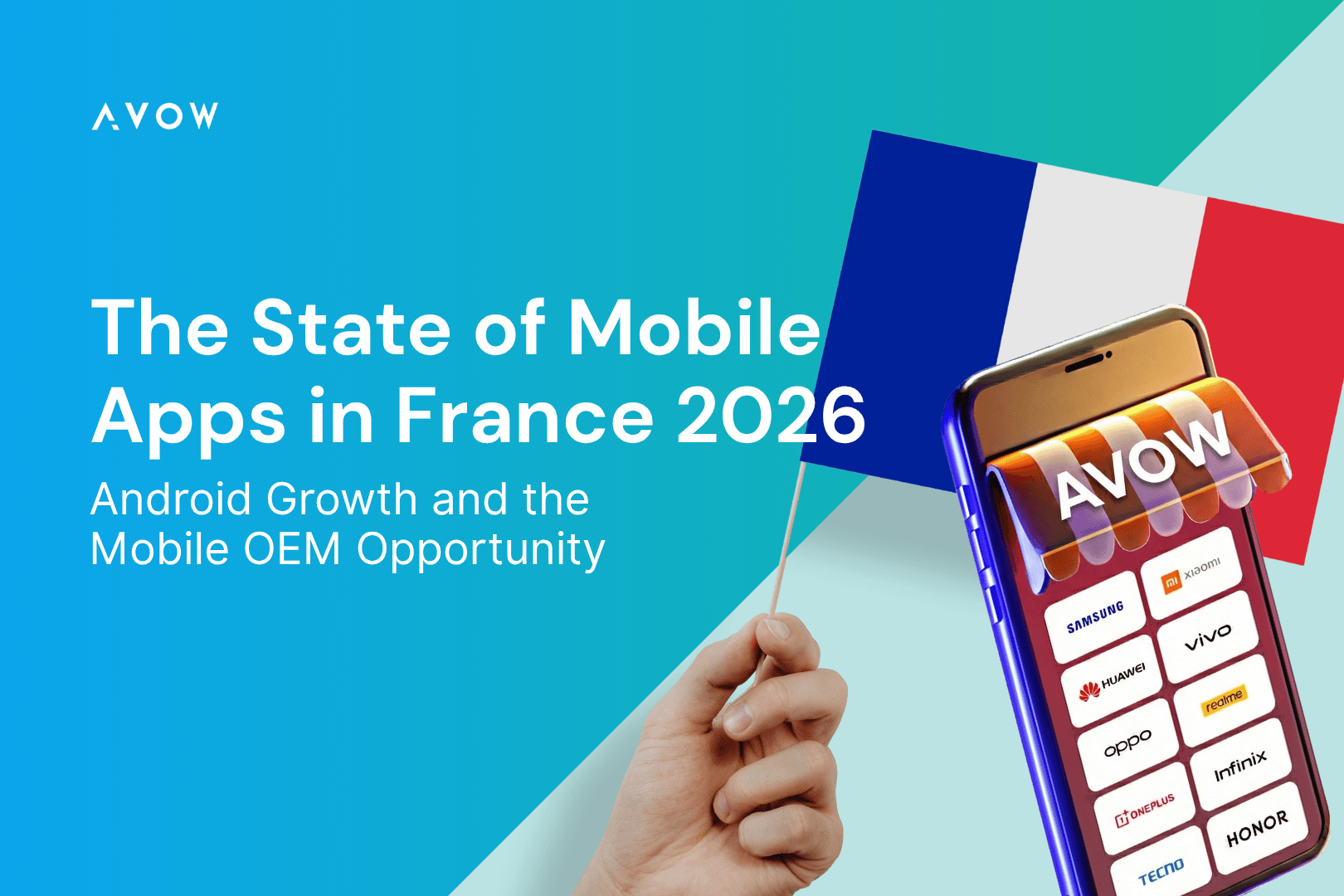 The State of Mobile Apps in France 2026: Android Growth and the OEM Opportunity