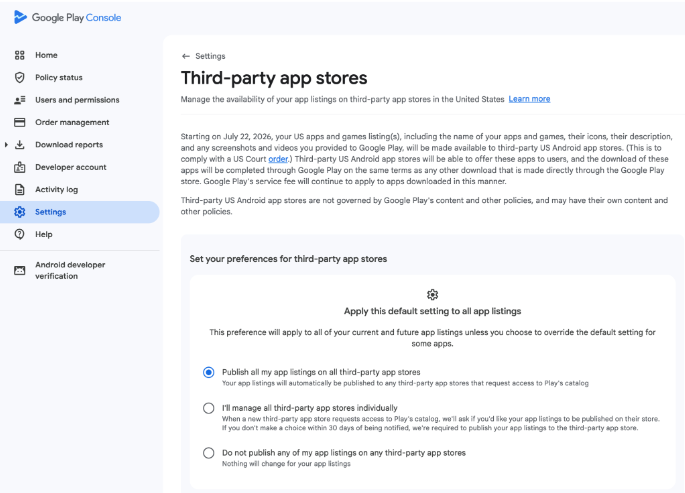 Play developers’ app and game listings in the US will be made available to third-party Android app stores starting July 22, 2026

