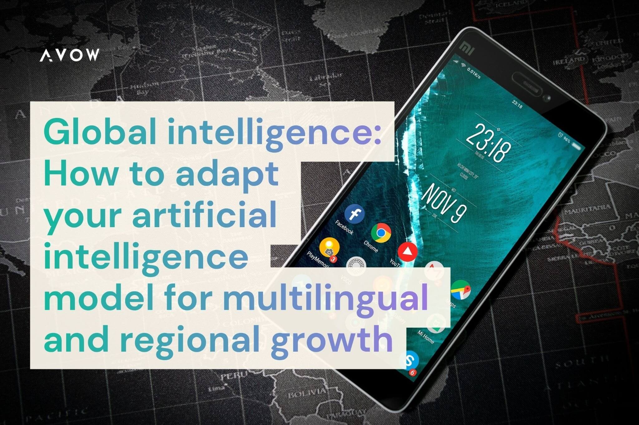 Global Intelligence: Adapting your Artificial Intelligence Model for multilingual and regional nuances