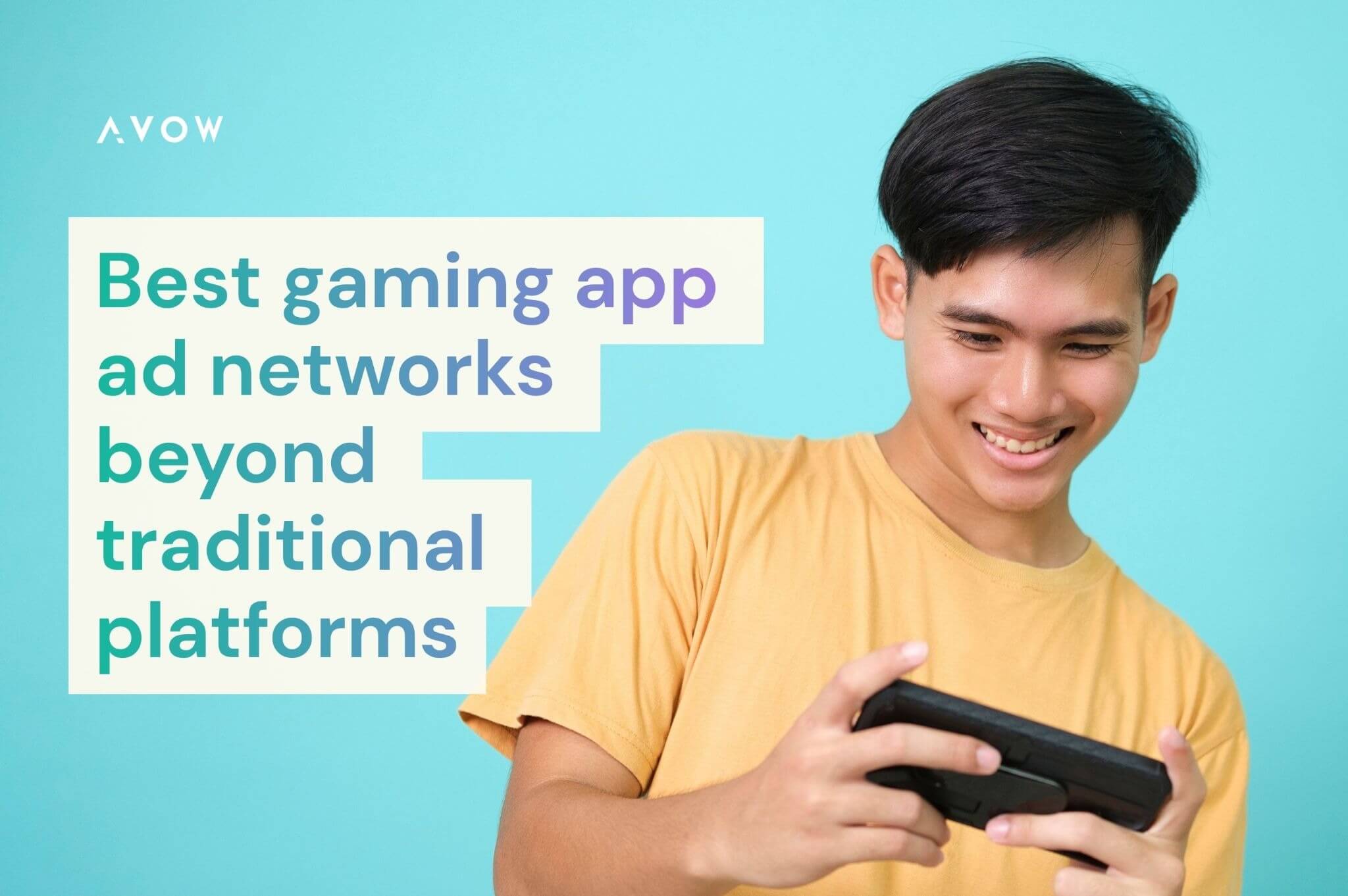 Best gaming app ad networks beyond traditional platforms